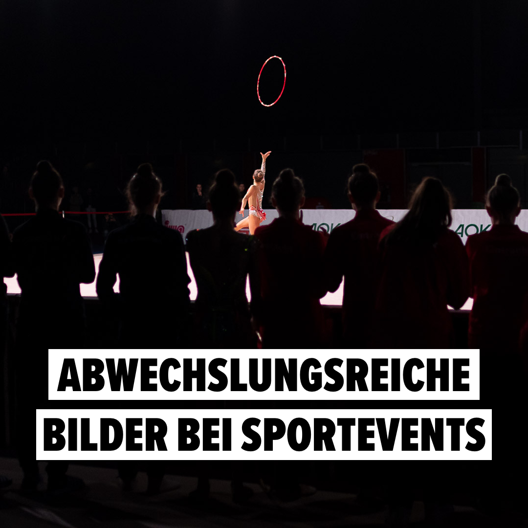 Abwechslungsreiche Bilder bei Sportevents